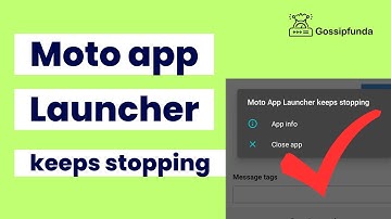 Moto app launcher keeps stopping - How to fix