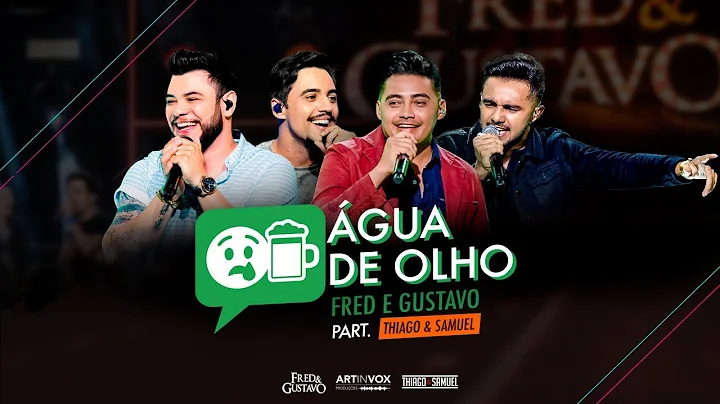 Fred & Gustavo (part. Thiago & Samuel) - gua de Olho