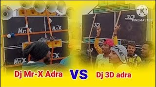 Picnic💥Compititison👊Dj Mr-X vs Dj 3D Power🔥full Bass☠️DJ Mr-X Adra