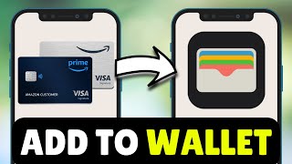 How To Add Amazon Credit Card To Apple Wallet (2026) - Full Guide