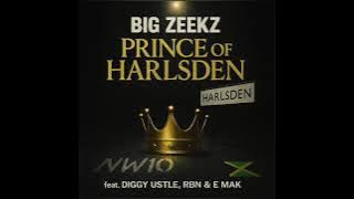 Big Zeekz – Prince of Harlsden (feat. Diggy Ustle, RBN & E Mak) [Official Audio]
