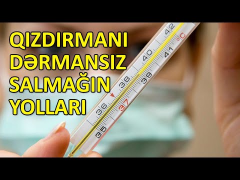 Qızdırmanı dərmansız salmağın ÜSULLARI