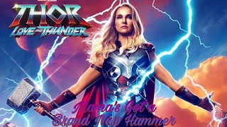 Mama's Got a Brand New Hammer -  Marvel Studios' Thor: Love And Thunder [OST]