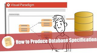How to Produce Database Specification