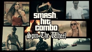 SMASH HIT COMBO - Spin The Wheel - (OFFICIAL VIDEO) chords