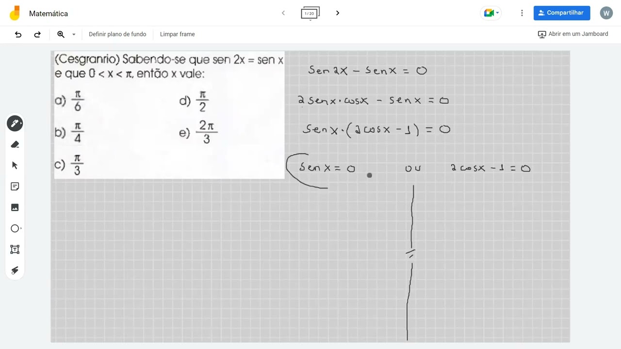 (Cesgranrio) Sabendo-se que sen 2x = sen x e que x ∈ (0, π), então x vale: