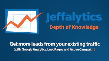 Get More Leads from your existing traffic using LeadPages and Google Analytics