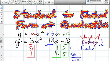Standard to factored Form of Quadratics Grade 11 mixed Lesson 2 4 10 2 13)