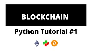 Python Blockchain Tutorial #1