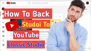 YouTube Classic Studio | How To Open Classic Studio | How To Back YouTube Classic Studio in Mobile |