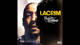 Смотреть клип Lacrim - 03 - Qu'Un Homme Et Fière De L'Être [Toujours Le Même]