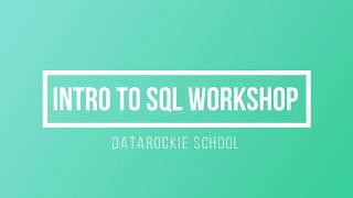 Free Intro to SQL workshop by DataRockie Jan 2020