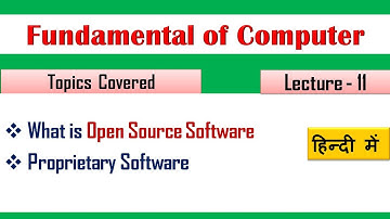What is open source software in Hindi|(Lecture 11)|What is proprietary software