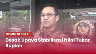 TVR 120 - Komisi XI DPR RI : Desak Upaya Stabilisasi Nilai Tukar Rupiah