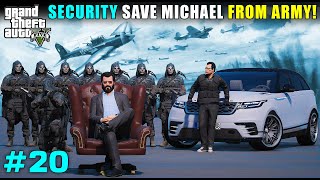 POWERFUL SECURITY SAVE MICHAEL | GTA V GAMEPLAY