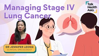 Is Stage 4 Lung Cancer Treatable? | Dr Jennifer Leong