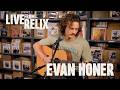Evan Honer | Live From Relix