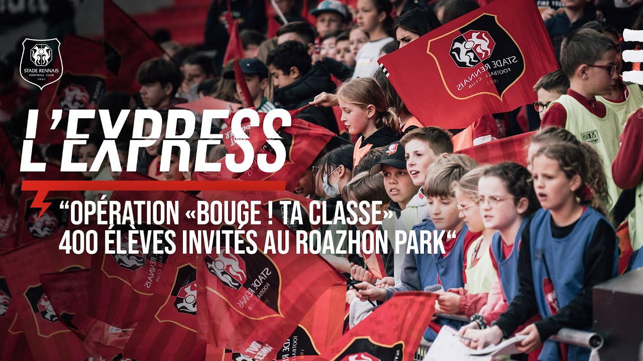 Opération "Bouge ! ta classe - 400 élèves invités au Roazhon Park