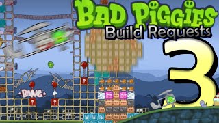 Bad Piggies Build Requests #3