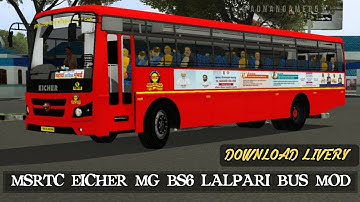 Msrtc Eicher Mg Bs6 Lalpari Bus Mod Download Shahada to Mumbai Bus Livery (शहादा ते मुंबई) Bussid