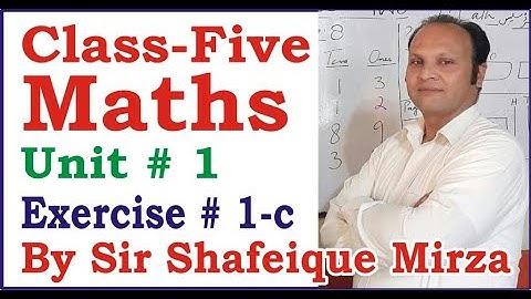 MATHS || CLASS FIVE (5) || EXERCISE # 1c || OXFORD COUNTDOWN SERIES || LEARN MATH ONLINE ||AGS GROUP