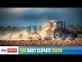 The Daily Climate Show: How can farmers help climate change?