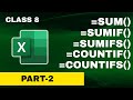 class-8 part-2 :  SUM, SUMIF, SUMIFS, COUNTIF &amp; COUNTIFS | Learn by NexGen Education Team