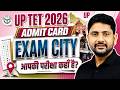 UPTET Admit Card 2026 🔥 | Exam City Out | Admit Card Download | UP TET Marathon Classes
