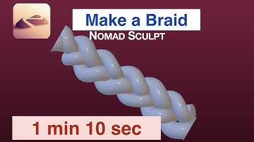How to Make Braid in Nomad Sculpt | 1 min 10 seconds | Nomad Sculpt
