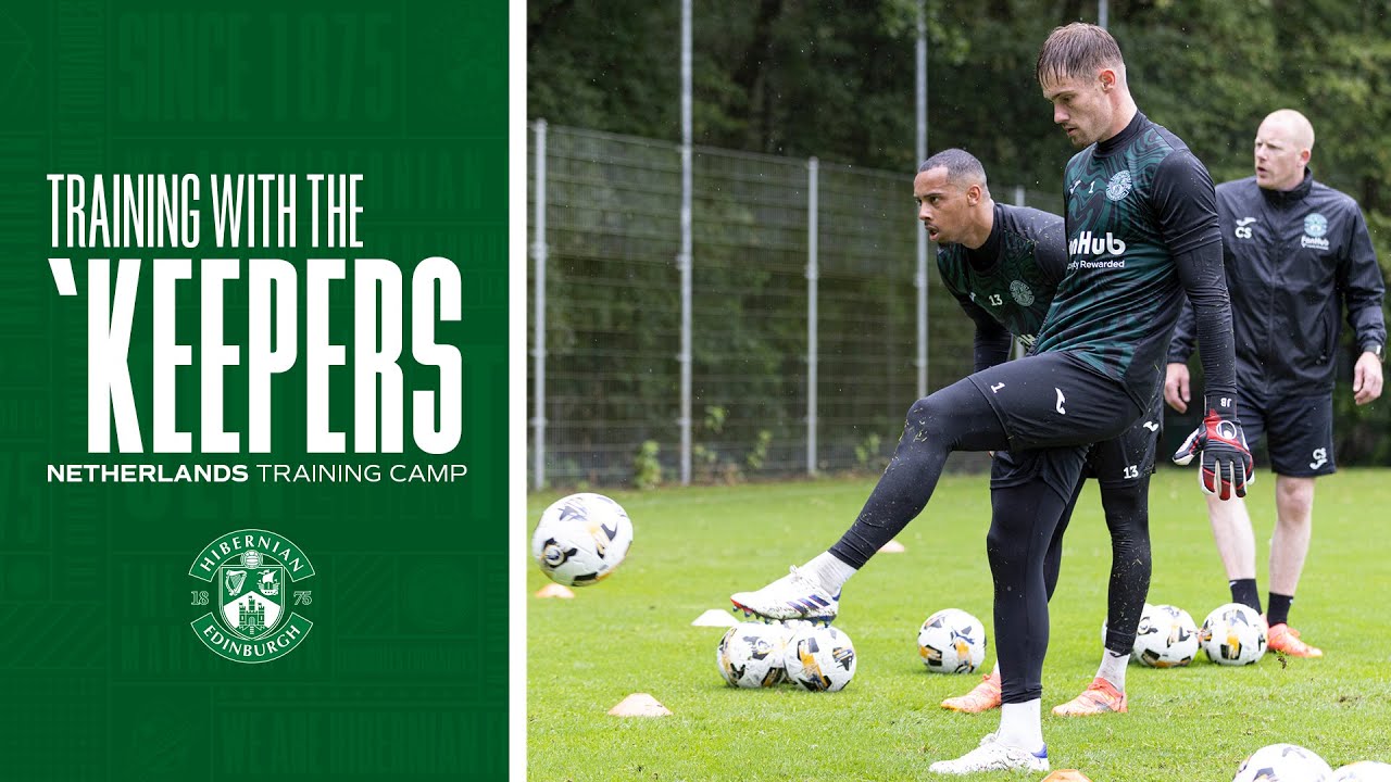 Goalkeeper Training In The Netherlands | Hibernian FC