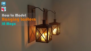 How to Model Hanging Lantern Sconces in Maya | Autodesk Maya Tutorial | Timelapse.