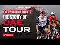 The Story of the UAE Tour | Every Second Counts: Episode One
