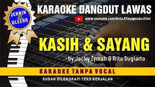 KASIH \u0026 SAYANG - Jacky Zymah \u0026 Rita S  // Karaoke Dangdut original ( Vidio HD  Suara Jernih )