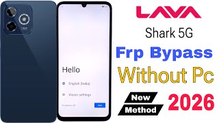 Lava Shark 5G Frp Bypass | Without Pc | Google Account Lock Unlock - New Method 2026
