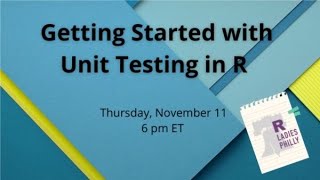 Getting Started with Unit Testing in R by R-Ladies Philly 2,628 views 2 years ago 1 hour, 38 minutes