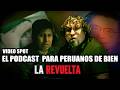 🚨 LA REVUELTA 2026 | EL PODCAST PARA PERUANOS DE BIEN (video spot)