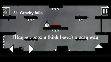 That Level Again Gravity fails (Level 31)