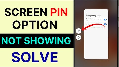 Screen Pin Option Missing in Android 🔐 Fix Now (100% Working 2025)