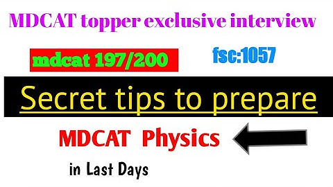 Secret Tips to Prepare MDCAT Physics in last days|mdcat preparation tips|mdcat 2021|