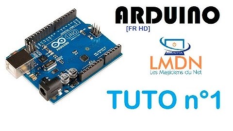 [Tuto 1] Faire clignoter une led avec un Arduino [FR] [LMDN]