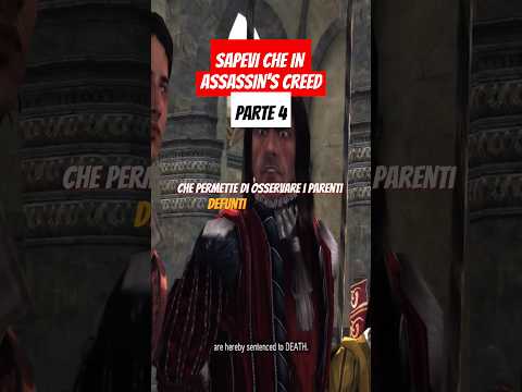 SAPEVI CHE IN ASSASSIN'S CREED - PARTE 4