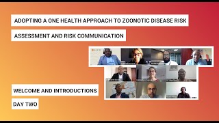 Full A One Health approach to Zoonotic disease risk assessment and risk communication - Day two Français News