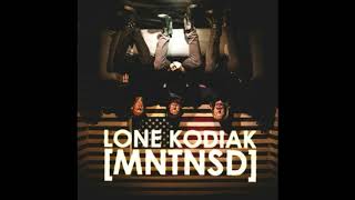 Lone Kodiak - MNTNSD