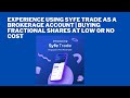 Experience using Syfe Trade as a Brokerage Account | Buying fractional shares at low or no cost