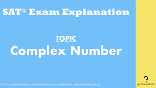 Complex Number | Algebra (2019 April SAT Section 3 Q14)