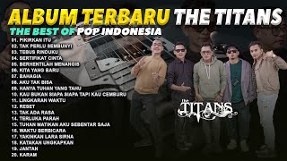 THE TITANS Full Album Terbaru 2023