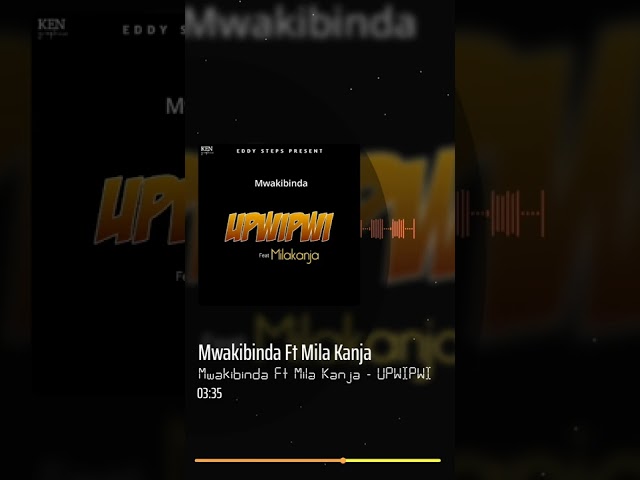 MWAKIBINDA X MILA KANJA~UPWIPWI(official audiovisual)singeli track class=