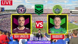 Sea Eagles vs Raiders | NRL | Manly Sea Eagles v Canberra Raiders Live Watch Along