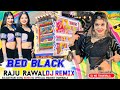 Insta viral !! Red Black || रेड ब्लैक ड्रेस वाला || Raju Rawal New Song Dj Remix 💥 Rajasthani Song