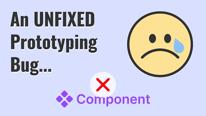 An unfixed prototyping bug in figma